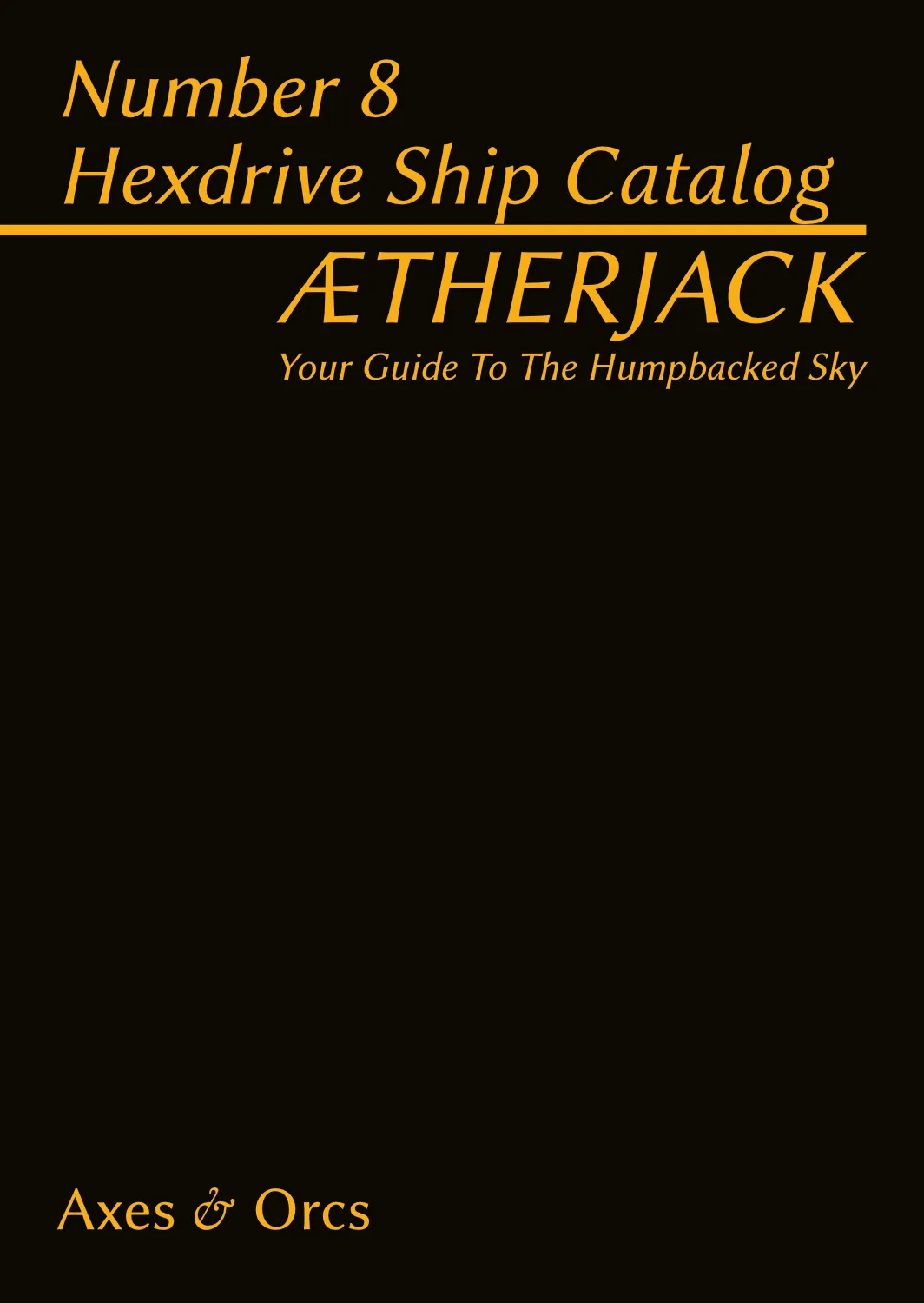 AEtherjack's Almanac Number 8 Hexdrive Ship Catalog