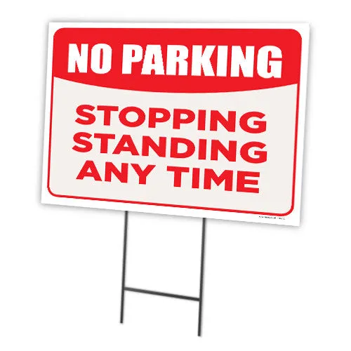 No Parking Stopping Standing Any Time Pack Of 10 Full Color Double Sided Sign